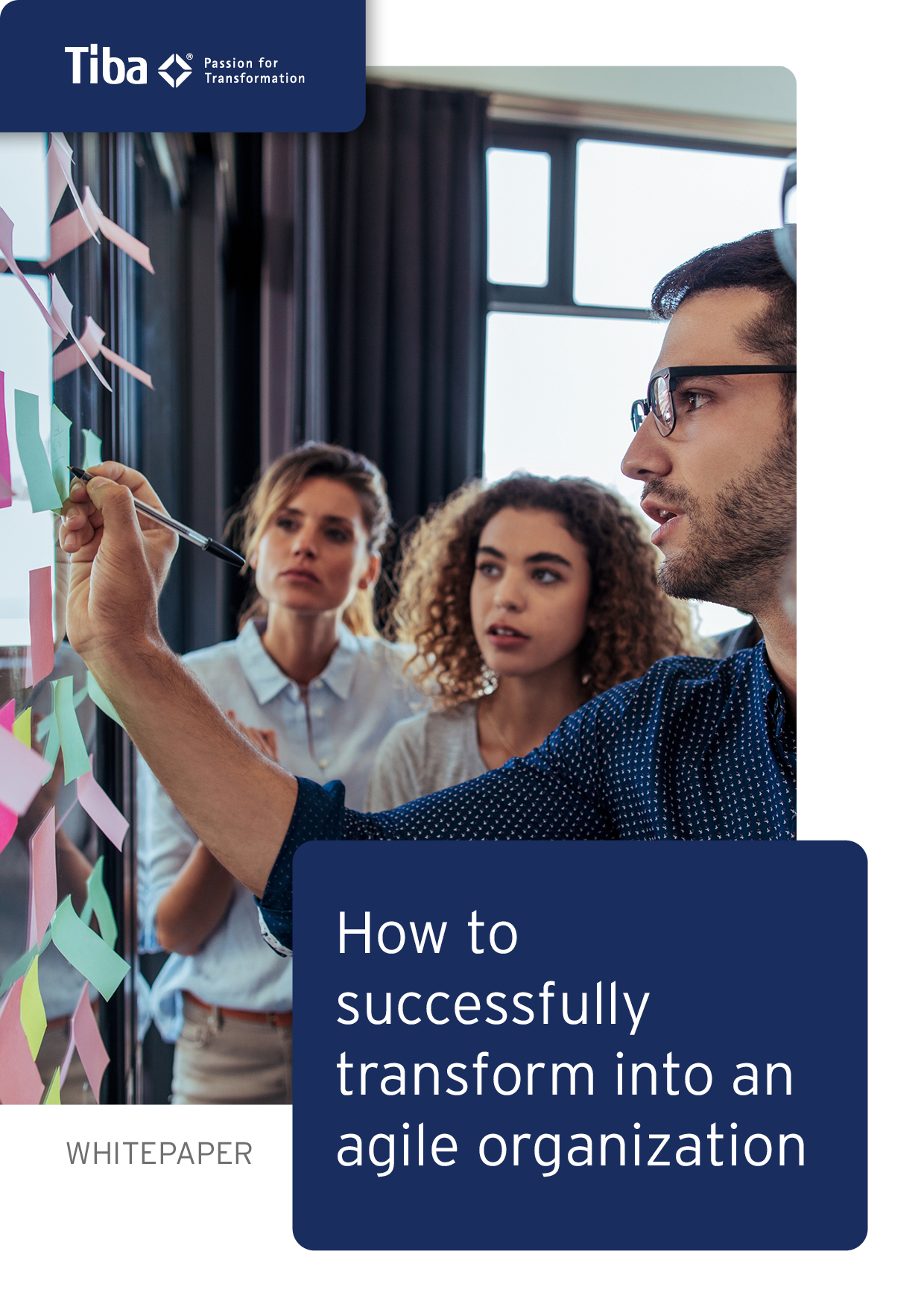 How to successfully transform into an agile organization
